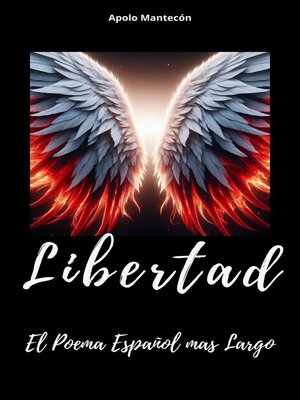 cover image of Libertad el poema español mas largo